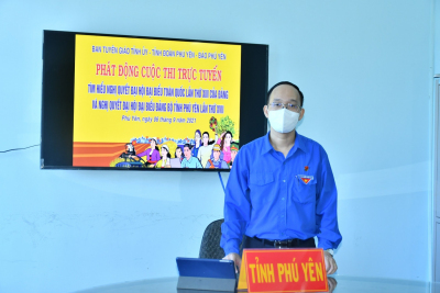 Phát động Cuộc thi trực tuyến Tìm hiểu Nghị quyết Đại hội đại biểu toàn quốc lần thứ XIII của Đảng và Nghị quyết Đại hội đại biểu Đảng bộ tỉnh Phú Yên lần thứ XVII